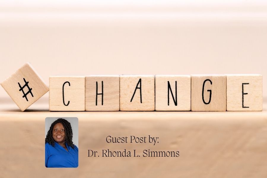 Wooden blocks spelling change with guest post by Dr Rhonda L Simmons about faith