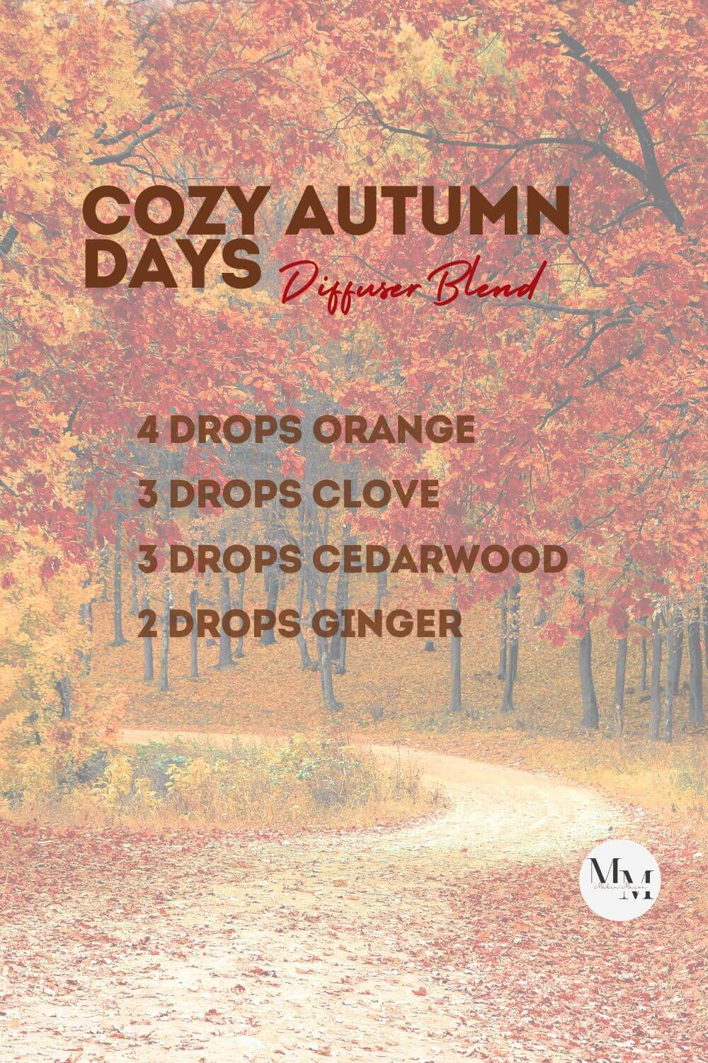 Cozy autumn days diffuser blend recipe with fall leaves background and essential oils list