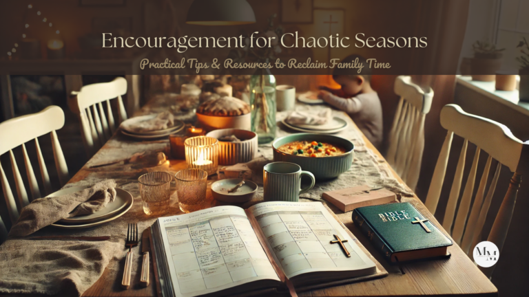 Encouragement for Chaotic Seasons