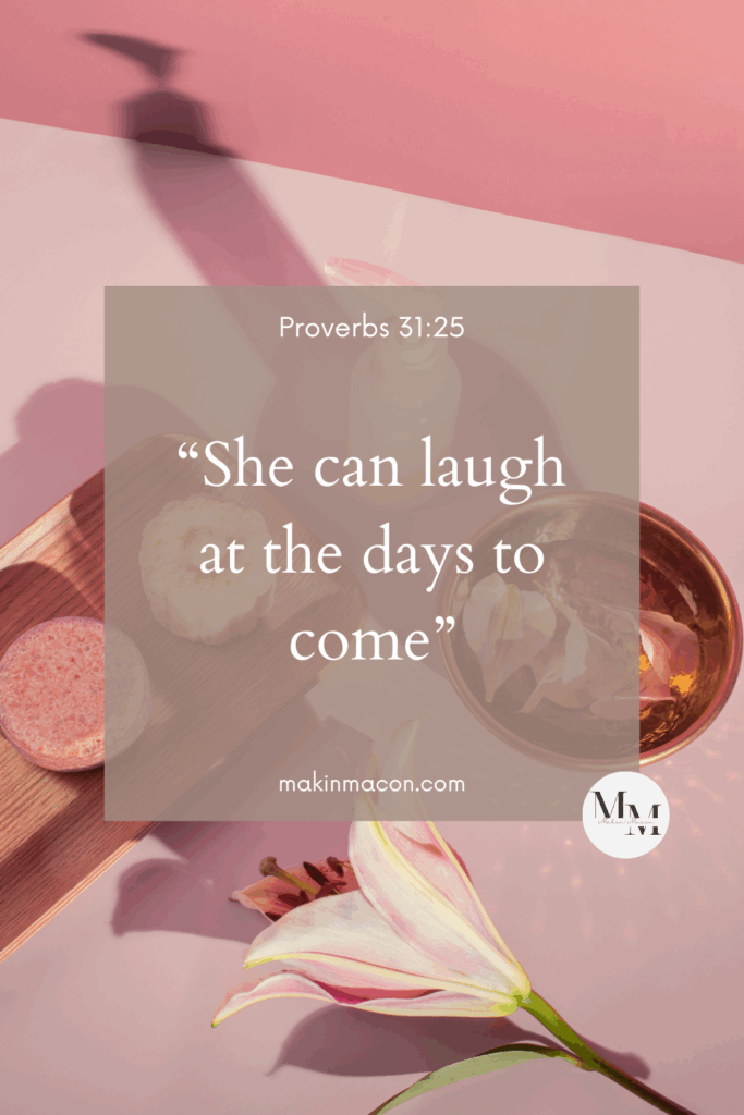 Faith-based quote pin with Proverbs 31:25 and pink spa-inspired flatlay, featuring the verse “She can laugh at the days to come”