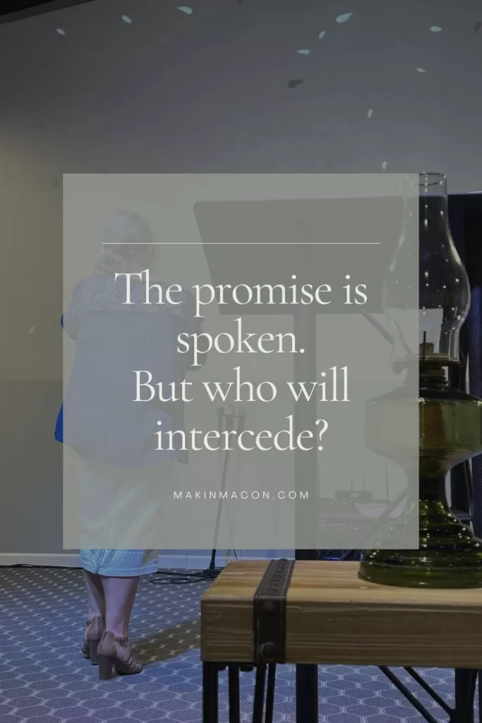 Intercessory prayer quote graphic saying “The promise is spoken. But who will intercede?” during church worship service.